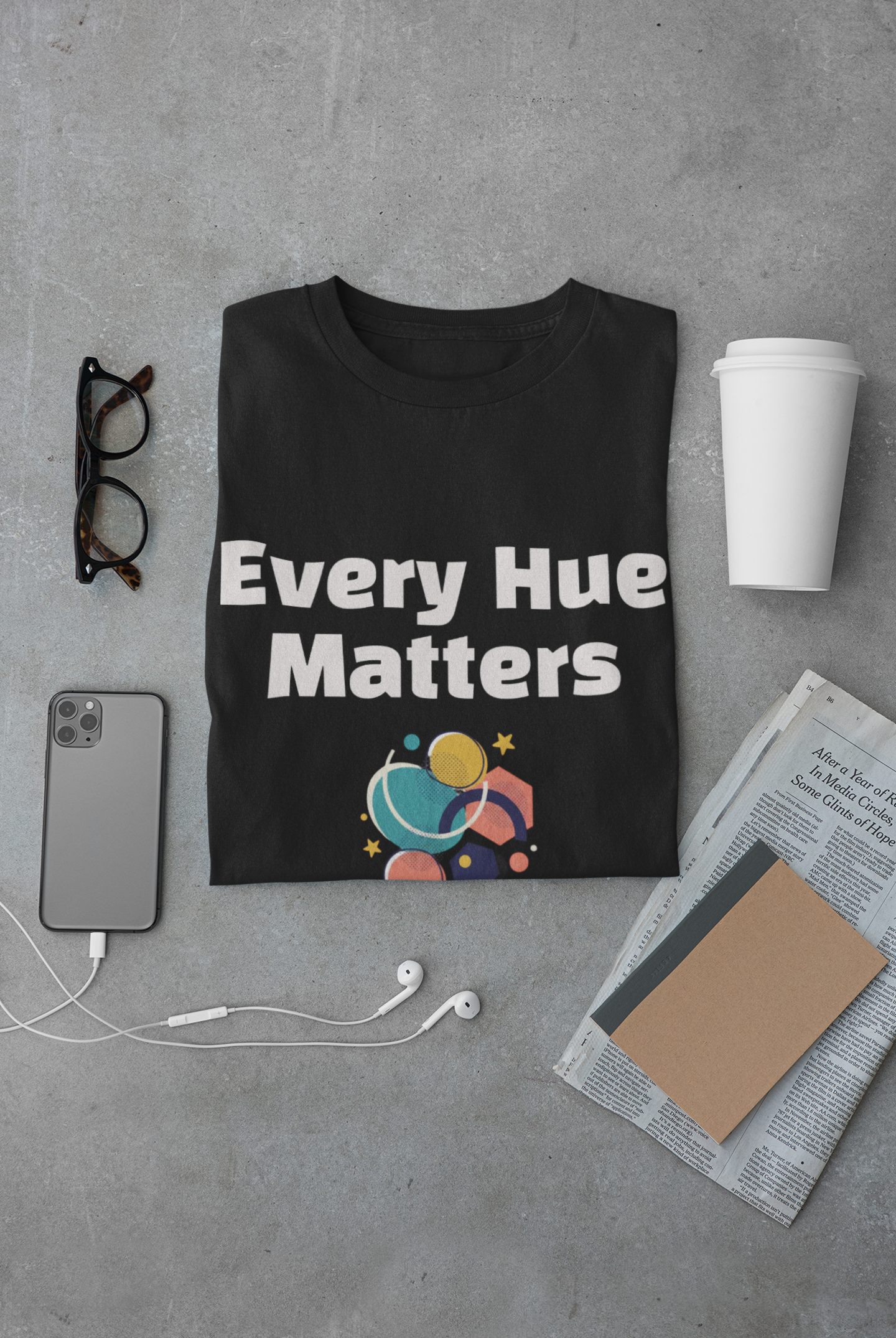 Every Hue Matters Abstract Colors Unisex T-Shirt