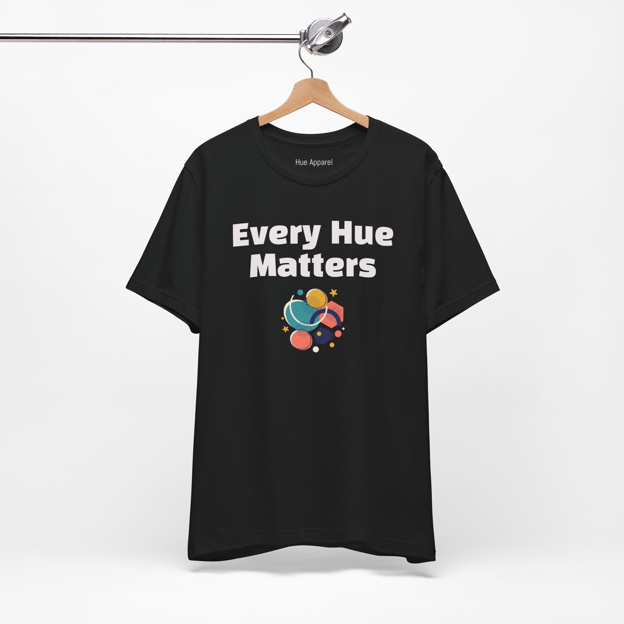 Every Hue Matters Abstract Colors Unisex T-Shirt